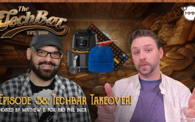 The Tech Bar Ep. 58 with Matthew F. Fox and Phil Buck