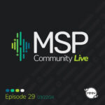 MSP Community Live (Video)