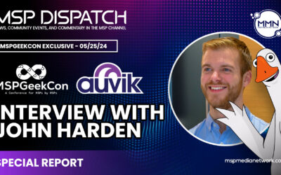 MSPGeekCon 2024 Special Report with John Harden of Auvik